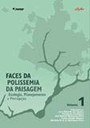 Faces da Polissemia da Paisagem - Ecologia, Planejamento e Percepção - Volume 1